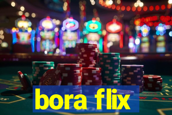 bora flix